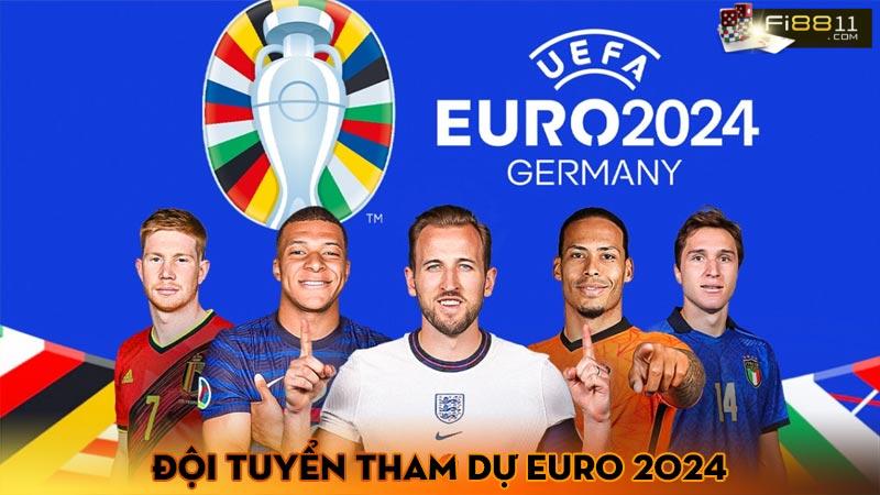 Đội tuyển tham dự Euro 2024