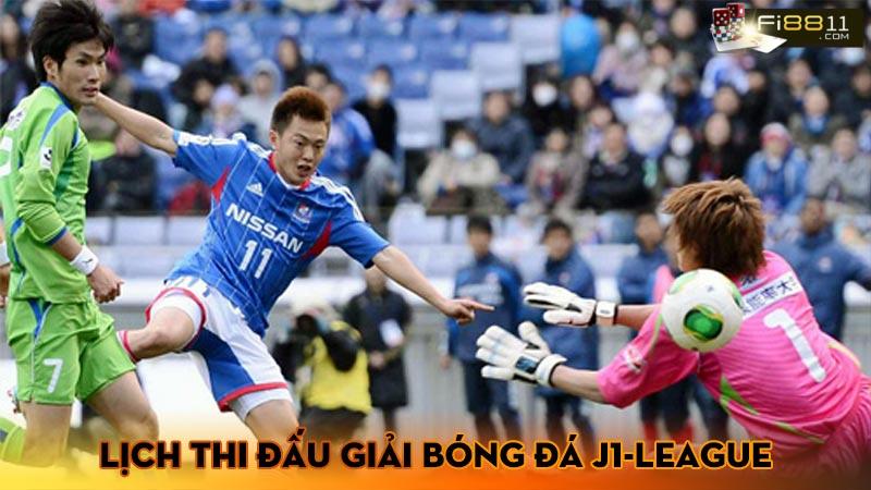 Lịch thi đấu giải bóng đá J1-League